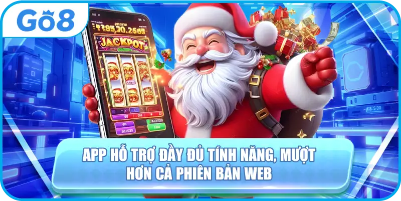 App hỗ trợ đầy đủ tính năng, mượt hơn cả phiên bản web